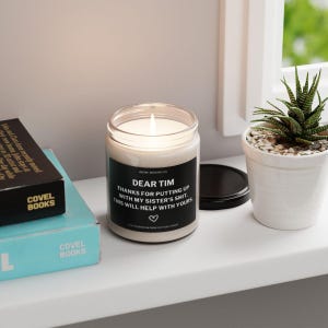 Funny Brother in law Gag Gift Candle Thanks for Putting Up With My Sister's Shit Fun Soy Candle Xmas Bday Pre Wedding Gift for Bonus Brother image 7