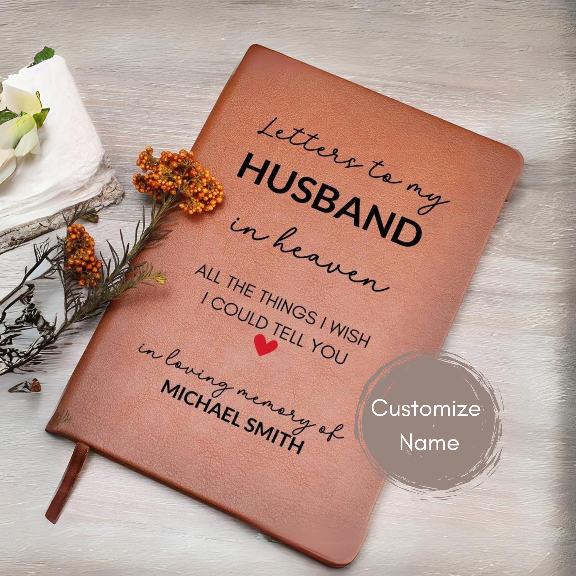 Loss of Husband Sympathy Gift Letters to my Husband in Heaven Grief Journal Husband Remembrance Memorial Grieving Friend Gift for Widow Wife