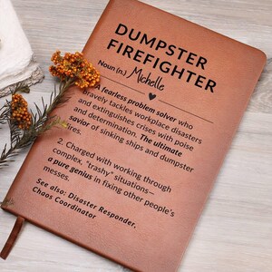 Dumpster Firefighter Graphic Journal Funny Coworker Notebook Employee Boss Gift for Christmas Staff Appreciation Manager Director CEO Gifts image 8