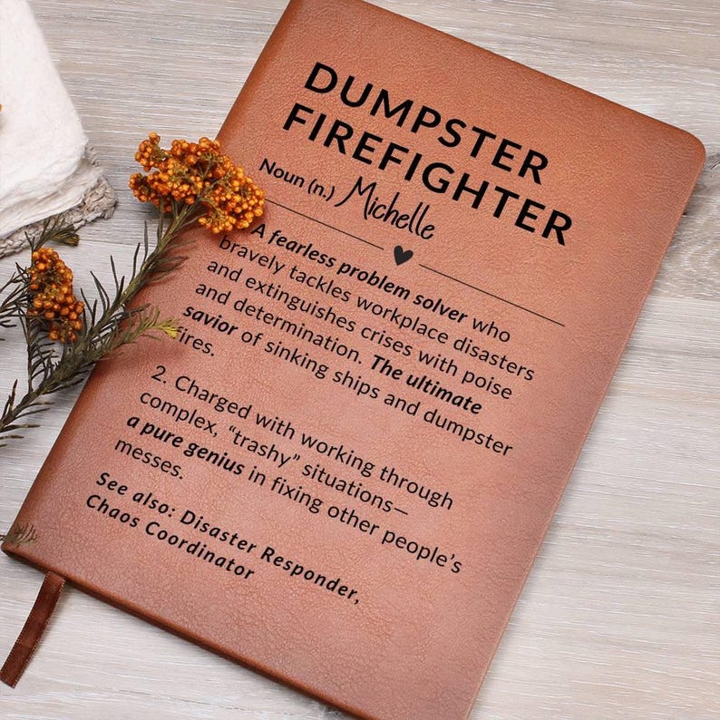 Dumpster Firefighter Graphic Journal Funny Coworker Notebook Employee Boss Gift for Christmas Staff Appreciation Manager Director CEO Gifts image 8