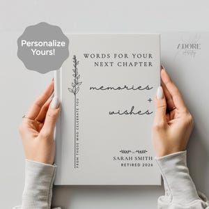 May include: A light gray hardcover book titled Words for Your Next Chapter, memories + wishes, with a vertical floral line drawing, the text From those who celebrate you, and the personalized name Sarah Smith Retired 2026 printed on the front.