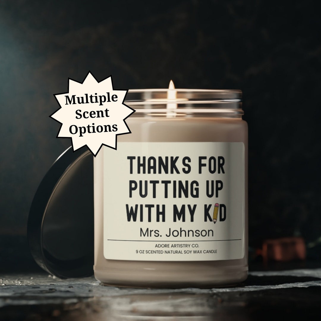 Daycare Teacher Gift Thanks for Putting up With My Kid Funny Soy Candle ...
