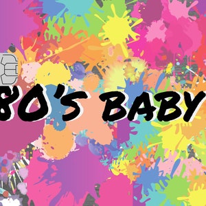 80s Baby HD Debit Card Skin | customcardskinz
