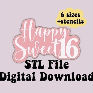 Sixteen Cookie Cutter, number cookie cutter, birthday cookie cutter, 16th birthday cookie, sweet 16 cookie, STL File, Digital Download