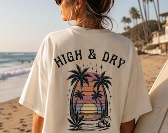 High & Dry California Sober Stoner Gifts Cannabis THC Weed Accessories Stoner Shirt Weed Shirt Stoner Accessories Weed Clothes Sober Gift