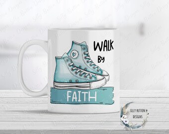 Walk by Faith Blue Sneakers Chuck Shoes Sublimation Printable Mug Design, Coffee Cup Template, PNG Instant Digital Download