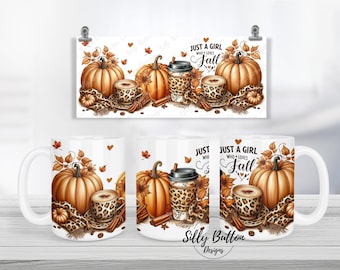 Just a Girl Who Loves Fall Coffee Latte Pumpkins Sublimation Mug Design 11oz (or 12oz) and 15oz Full Wrap Cup Template Digital Download