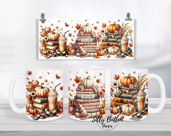 Just a Girl Who Loves Fall Books Coffee Latte Pumpkins Sublimation Mug Design 11oz (or 12oz) & 15oz Full Wrap Cup Template Digital Download