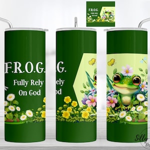 May include: Green stainless steel tumbler with a white design that says "F.R.O.G. Fully Rely On God" and a cartoon frog surrounded by flowers.
