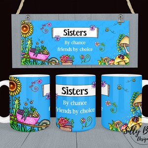 Sisters by Chance Friends by Choice Design blu carino per tazza a sublimazione, 11 once (o 12 once) e 15 once, modello di tazza avvolgente completa, download digitale PNG