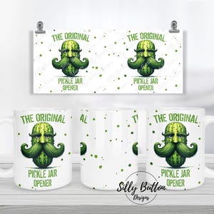 Apriscatole originale per sottaceti, design divertente per tazza a sublimazione di sottaceti, 11oz (o 12oz) e 15oz, modello di tazza avvolta completamente PNG download digitale