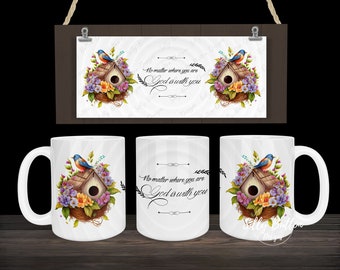 No Matter Where You Are God is With You Birdhouse Sublimation Mug Design, 11oz (or 12oz.) and 15oz, Full Wrap Template, PNG Digital Download