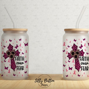 Brustkrebs Glaube über Angst Rosa Kreuz Bänder 16 Unze Libbey Glasdose Becher Sublimationsdesign, Full Wrap Vorlage PNG Digital Download