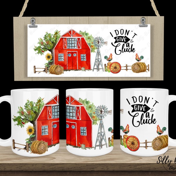 Farm I Don't Give a Cluck Rooster Funny Humor Sublimation Mug Design, 11oz (or 12oz.) and 15oz, Full Wrap Cup Template, PNG Digital Download