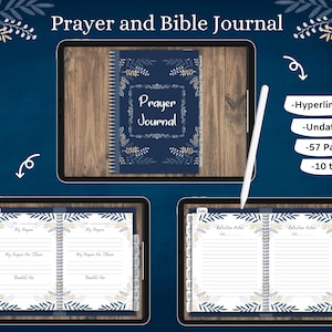 May include: A digital planner with a blue cover and gold floral design. The cover says "Prayer Journal". The planner is open to a page with a section for "My Prayers" and "My Prayers for Others".