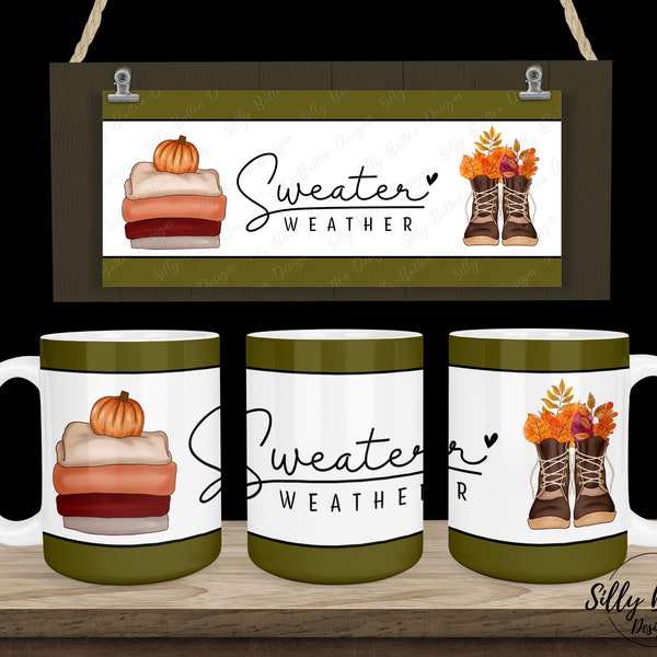 Sweater Weather Leaves Boots Pumpkin Fall Autumn Sublimation Mug Design, 11oz (or 12oz) and 15oz, Full Wrap Cup Template, Digital Download