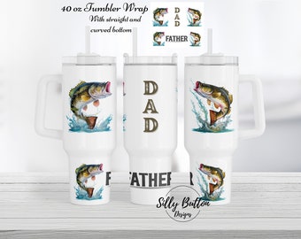 Fish Dad Father Father's Day Fishing 40 oz Tumbler Wrap Sublimation Design Template Digital Design Download Straight & Curved Bottom Bottom