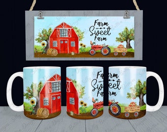 Farm Sweet Farm Sublimation Mug Design, 11oz (or 12oz.) and 15oz PNG & JPG Files, Full Wrap Template, Farm with Barn, Tractor, Rooster, etc.