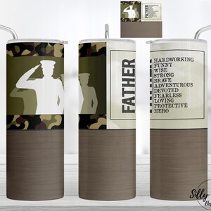 Father Military Wise Strong Loving Hero Gobelet droit fin sublimé pour la fête des pères, 20 oz Modèle d'emballage complet, téléchargement numérique