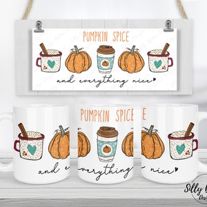 Pumpkin Spice & Everything Nice Latte Cups Autumn Sublimation Mug Design, 11oz (o 12oz.) e 15oz, modello di tazza avvolgente completa, download digitale