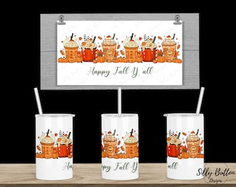 Happy Fall Y'all Orange Latte Coffee Cups Sublimation Straight Sippy Cup Tumbler Design, 12 oz. Kid's Full Wrap Template, Digital Download