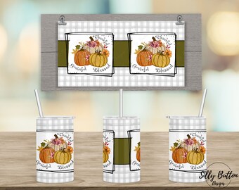 Thankful Grateful Blessed Pumpkins Green Fall Sublimation Straight Sippy Cup Tumbler Design 12 oz. Kid's Full Wrap Template Digital Download