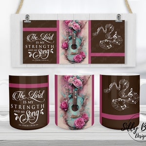 De Heer is mijn kracht en lied w gitaar sublimatie mok ontwerp 11oz (of 12oz) en 15oz, volledige wrap mok sjabloon, PNG digitale download