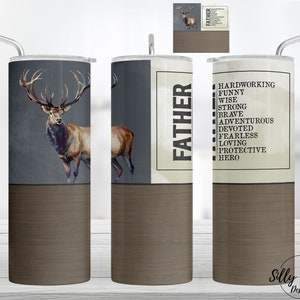 Father Deer Wise Strong Loving Hero Gobelet droit fin sublimé pour la fête des pères, 20 oz Modèle d'emballage complet, téléchargement numérique