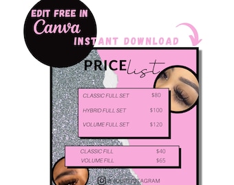 May include: Pink and silver glitter background with a price list for eyelash extensions. The prices are listed for classic full set, hybrid full set, volume full set, classic fill, and volume fill. The text "EDIT FREE IN Canva INSTANT DOWNLOAD" is at the top of the image. The text "PRICElist" is in a black circle with a white outline. The text "@YOURINSTAGRAM" is at the bottom of the image.