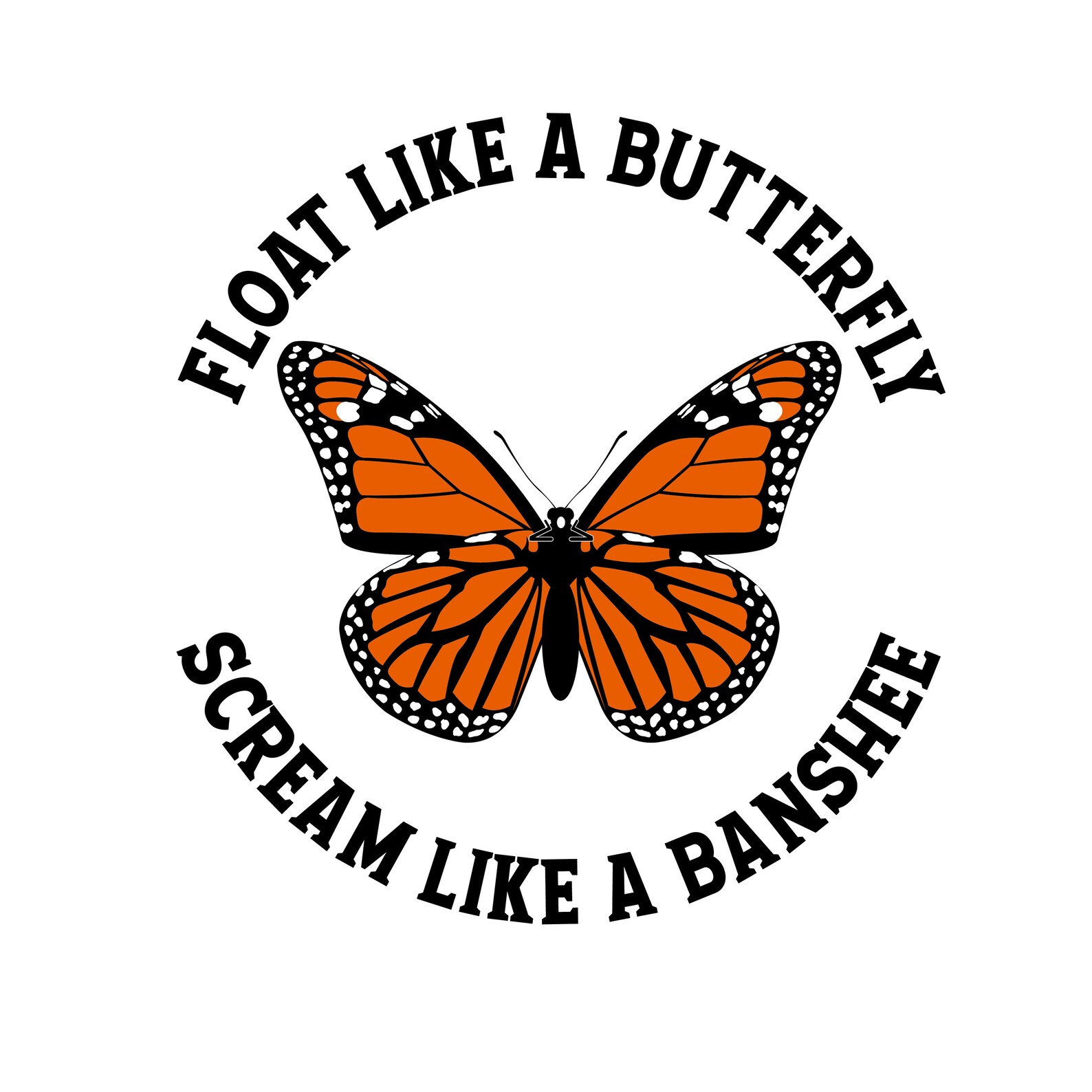 Float Like a Butterfly Scream Like a Banshee SVG, Witchy Svg, Cut File