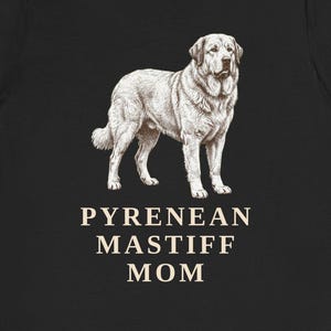 Pyrenean Mastiff Mom Shirt, Vintage Dog Sketch Tee, Spanish Mastiff Owner Gift image 1