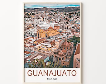 Guanajuato Print, Guanajuato Art, Guanajuato Wall Art, Guanajuato Art Print, Guanajuato Artwork, Guanajuato Poster, Guanajuato Decor, Mexico