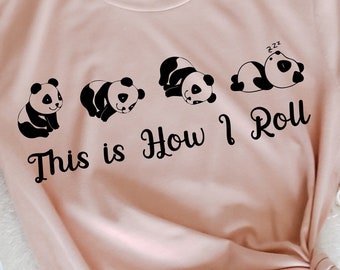 Funny Panda Shirt, This Is How I Roll, Panda Lover Tee