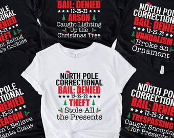 North Pole Correctional Christmas Shirt, Matching Family Tees