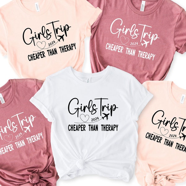Girl's Trip Cheaper Than Therapy Shirt, Matching Girl's Vacation Shirt, Best Friends Shirt,  Girl's Camping Shirt, Girl's Trip 2024 Shirt