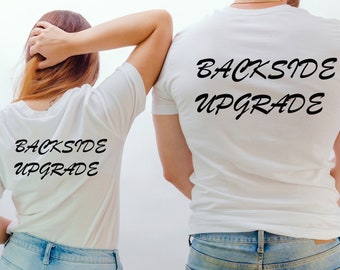 Backside Upgrade Custom Shirt: Bella+Canvas Cotton Tee