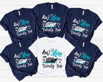 May include: A collection of five short-sleeve t-shirts, four in navy blue and one in white, each featuring a graphic of a cruise ship, palm trees, and the text "AW Ship It's A Family Trip" with specific roles like Dad, Mom, Aunt, and Grandma.