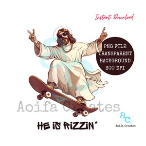 He is Rizzin Single Clipart - Commercial Use Included, easter clipart, jesus clipart, PNG transparent background, He is Rizzin skateboard