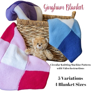 May include: A woven basket holds three gingham blankets in shades of pink, white, blue, and purple. A teddy bear sits inside the basket. The text "Gingham Blanket" is above the basket, and below it are the words "Circular Knitting Machine Pattern with Video Instructions", "5 Variations", and "4 Blanket Sizes".