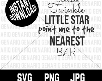 Twinkle Twinkle Nearest Bar SVG | T-Shirt | Cricut | Design | PNG | Digitaler Download | Druckbare |