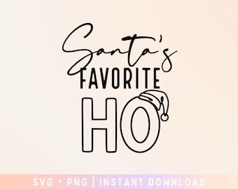 Santa's Favorite Ho SVG, Santa shirt, Funny Santa svg, Funny Christmas svg, Funny Christmas Shirt, Santa SVG - Commercial Use, Digital File