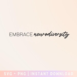 Neurodiversity SVG Cut File, Embrace neurodiversity SVG, Autism SVG, Adhd Svg - Commercial Use, Digital File