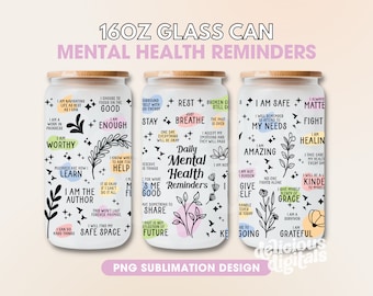 16oz Glass Can Mental Health Daily Reminders Wrap Sublimation Design Boho Affirmations Motivation Inspirational, Self Love, Positive Quotes