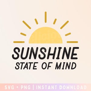 Summer SVG PNG - Sunshine State of Mind svg Cut File - Commercial Use, Digital File