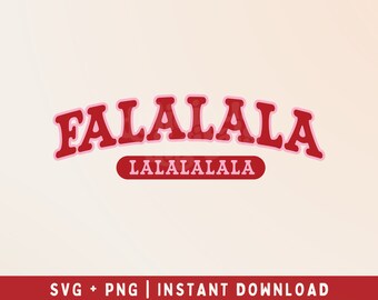 Falalala SVG, Holly Jolly PNG, Trendy christmas Shirt, Christmas Sweatshirt - Commercial Use, Digital File