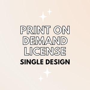 Print on Demand Commercial License - Single Design