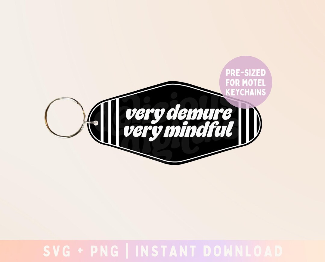 Very Demure Motel Keychain SVG PNG, Very Mindful, Modest, Cutesy ...