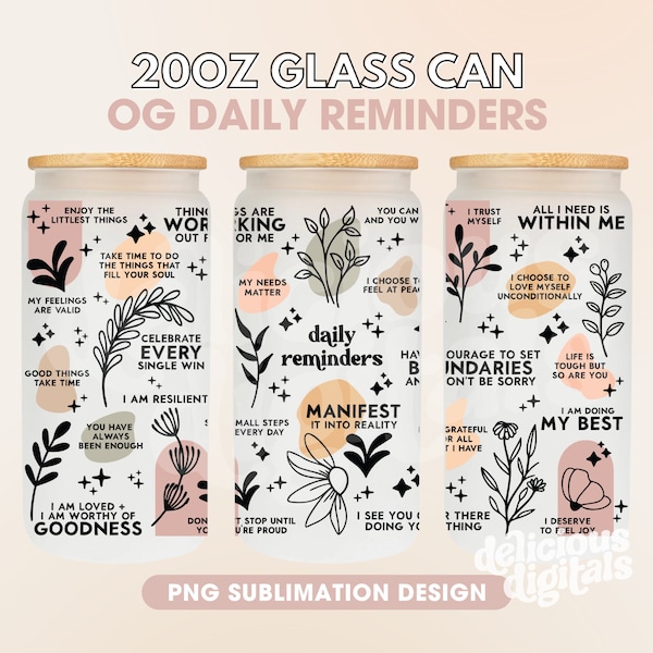 20oz Glass Can Wrap Sublimation Design Boho Daily Reminders Affirmations Motivation Inspirational, Self Love, Positive Quotes
