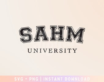 SAHM SVG Cut File - Motherhood University svg - Mama shirt - Dope Mom - Mother's day Svg Png - Commercial Use, Digital File