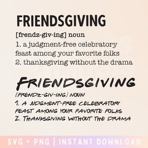 Friendsgiving SVG Cut File, Thanksgiving SVG, Funny Friendsgiving SVG, Turkey day svg, Friendsgiving decor - Commercial Use, Digital File